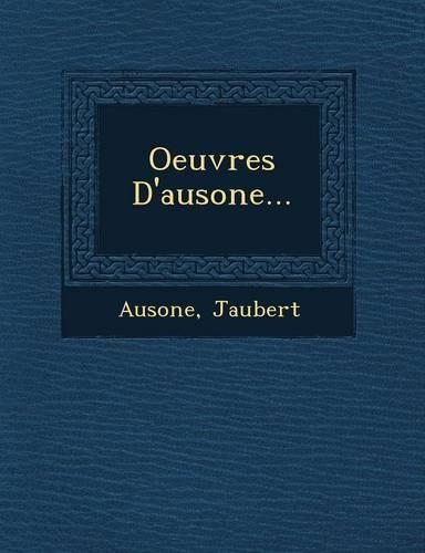 Oeuvres D'Ausone...