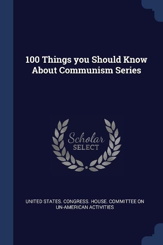 100 Things you Should Know About Communism Series