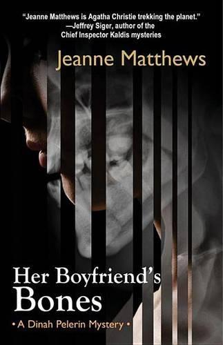 Her Boyfriend's Bones: A Dinah Pelerin Mystery(4 Dinah Pelerin Mysteries)