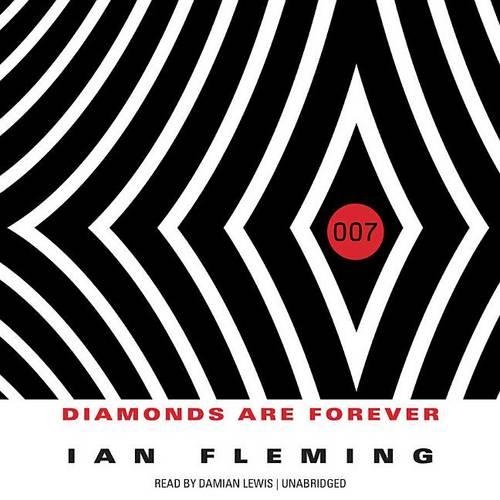 Diamonds Are Forever Lib/E: Library Edtion