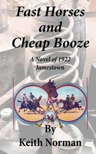 Fast Horses and Cheap Booze