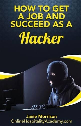 How to Get a Job and Succeed as a Hacker