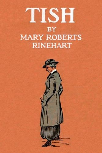 Tish: The Chronicle of Her Escapades and Excursions(English)