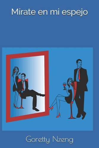 Mírate en mi espejo