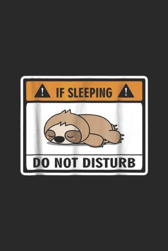 if sleeping do not disturb