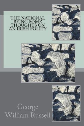 The National Being Some Thoughts on an Irish Polity