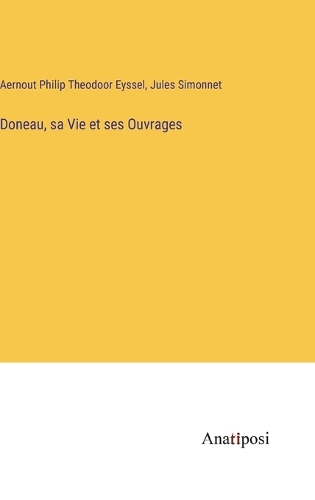 Doneau, sa Vie et ses Ouvrages
