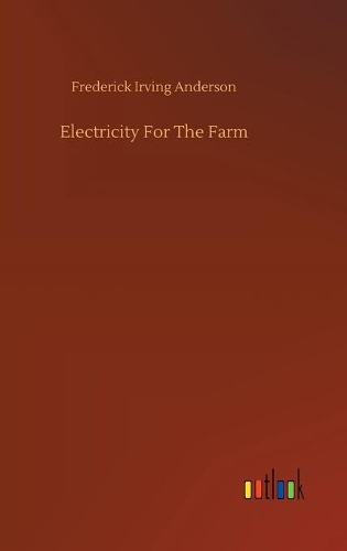 Electricity For The Farm