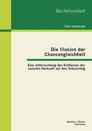 Die Illusion der Chancengleichheit