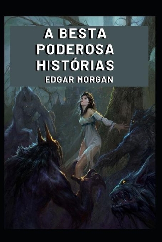 A besta poderosa Histórias