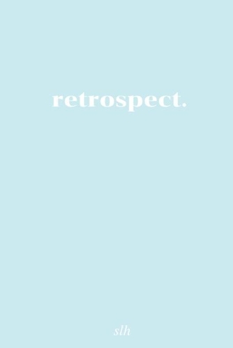 retrospect.