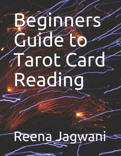 Beginners Guide to Tarot Card Reading