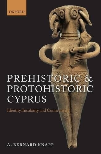 Prehistoric and Protohistoric Cyprus