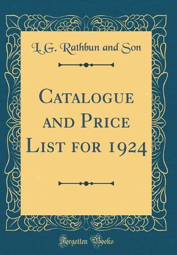 Catalogue and Price List for 1924 (Classic Reprint)