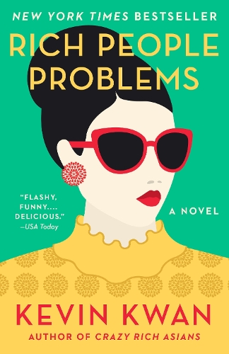 Rich People Problems: (Crazy Rich Asians Trilogy)