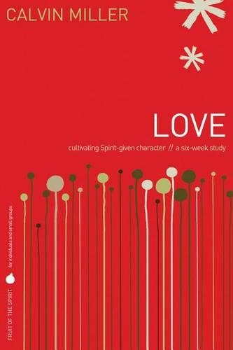 Fruit of the Spirit: Love