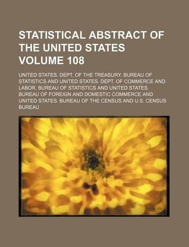 Statistical Abstract of the United States Volume 108