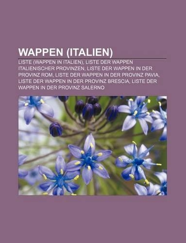 Wappen (Italien): Liste (Wappen in Italien), Liste Der Wappen Italienischer Provinzen, Liste Der Wappen in Der Provinz ROM(German)
