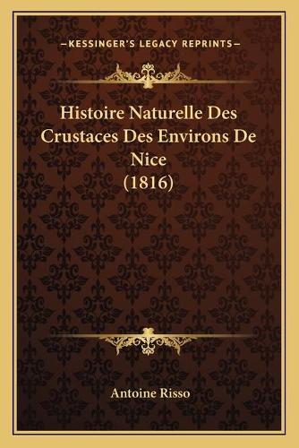 Histoire Naturelle Des Crustaces Des Environs De Nice (1816)