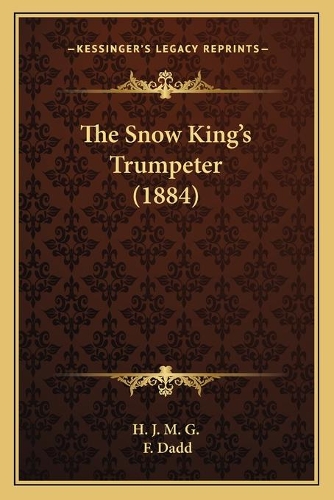The Snow King's Trumpeter (1884)