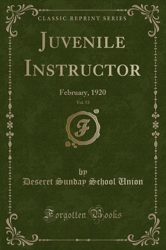Juvenile Instructor, Vol. 55