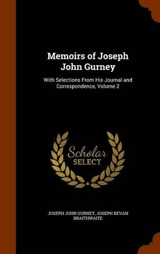Memoirs of Joseph John Gurney