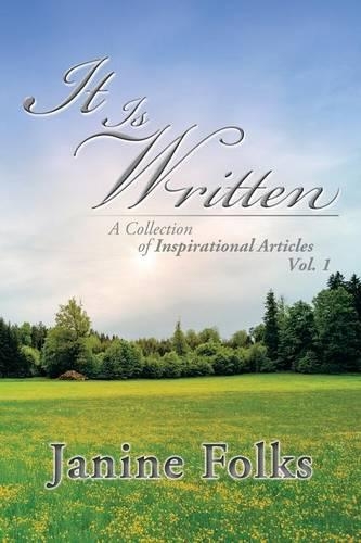 It Is Written: A Collection of Inspirational Articles Vol. 1(English)