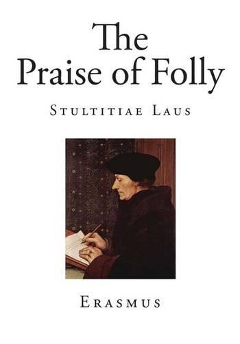 The Praise of Folly