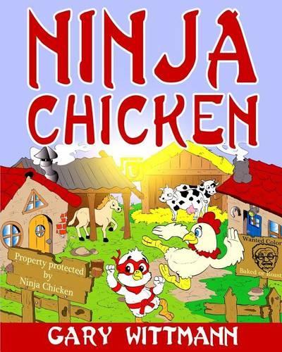Ninja Chicken: For ages 9 and up(English)