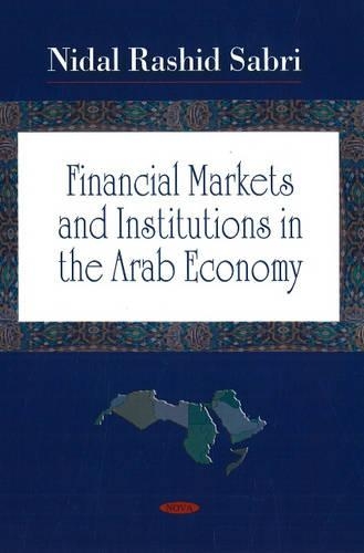 Financial Markets & Institutions in the Arab Economy