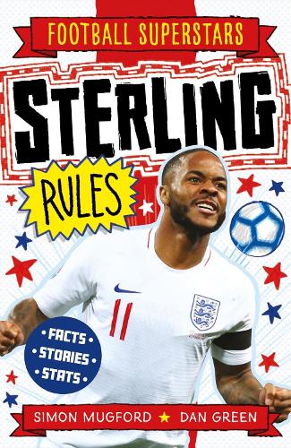 Football Superstars: Sterling Rules: (Football Superstars)