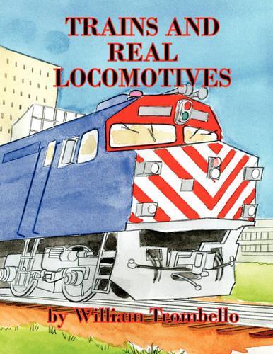 Trains and Real Locomotives