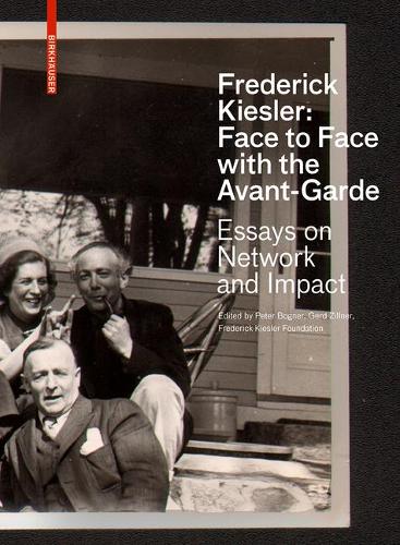 Frederick Kiesler: Face to Face with the Avant-Garde