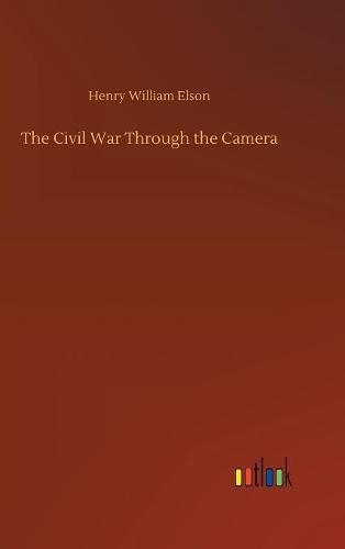 The Civil War Through the Camera