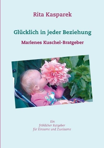 Glücklich in jeder Beziehung