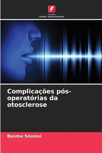 Complicações pós-operatórias da otosclerose