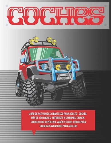 Libro de actividades gigantesco para adulto - Coches. Más de 100 coches, autobuses y camiones
