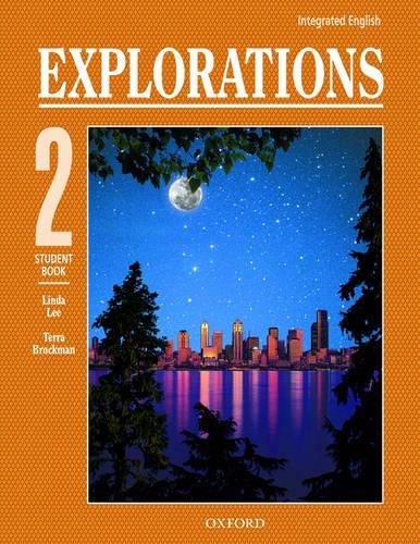 Integrated English: Explorations 2: 2student Book