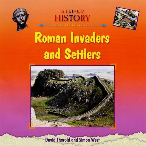 Roman Invaders and Settlers