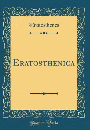 Eratosthenica (Classic Reprint)