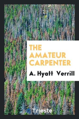 The Amateur Carpenter