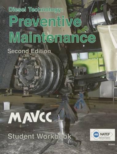 Diesel Technology: Preventive Maintenance, Student Workbook: Preventive Maintenance