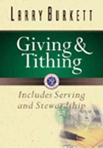 Giving and Tithing: Includes Serving and Stewardship(Burkett Financial Booklets)