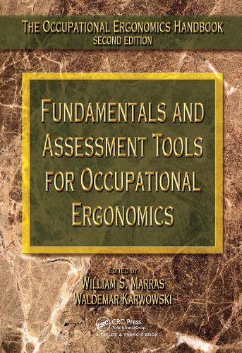 Fundamentals and Assessment Tools for Occupational Ergonomics