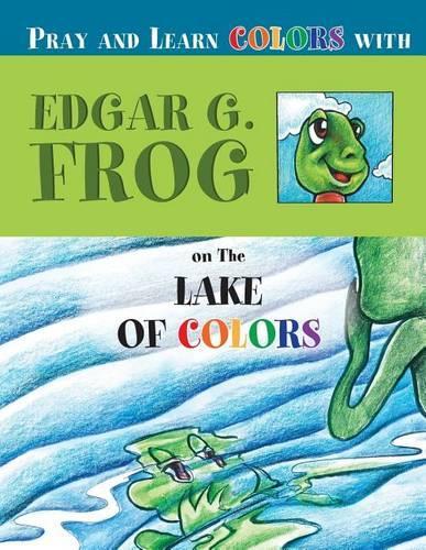 Edgar G. Frog on the LAKE OF COLORS