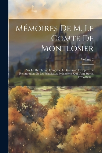 Mémoires De M. Le Comte De Montlosier
