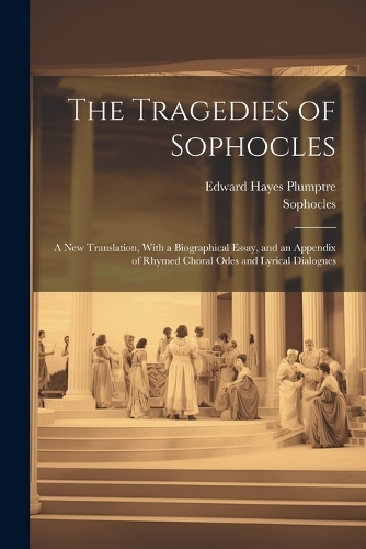 The Tragedies of Sophocles
