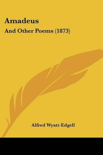 Amadeus: And Other Poems (1873)(English)