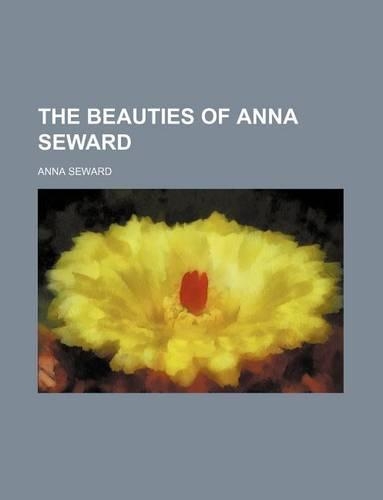 The Beauties of Anna Seward