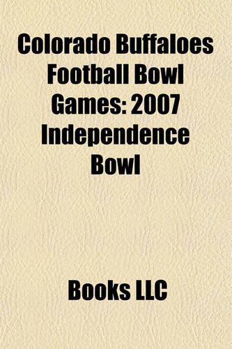 Colorado Buffaloes Football Bowl Games: 2007 Independence Bowl, 1991 Orange Bowl, 2005 Champs Sports Bowl, 1977 Orange Bowl(English)